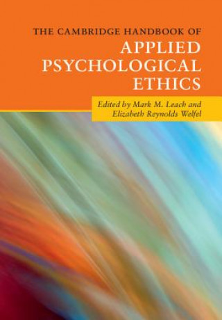 Kniha Cambridge Handbook of Applied Psychological Ethics EDITED BY MARK M. LE