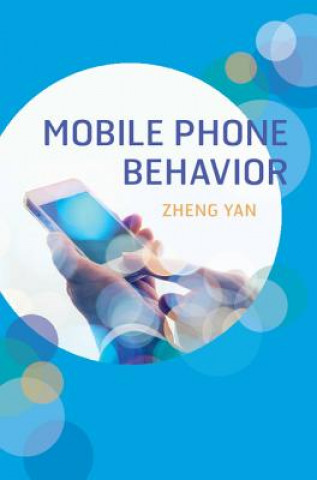 Kniha Mobile Phone Behavior YAN  ZHENG