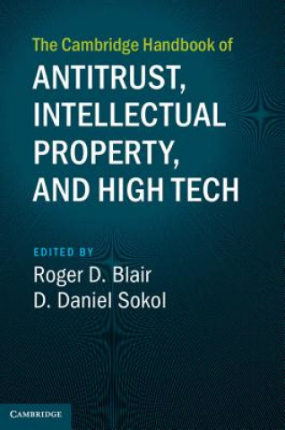 Libro Cambridge Handbook of Antitrust, Intellectual Property, and High Tech D. Daniel Sokol