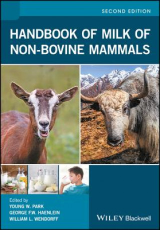 Kniha Handbook of Milk of Non-Bovine Mammals, 2e William L. Wendorff