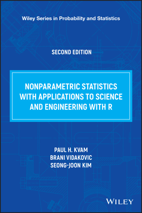 Kniha Nonparametric Statistics with Applications to Science and Engineering with R Paul H. Kvam