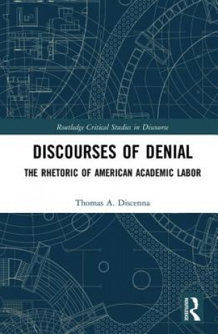 Könyv Discourses of Denial Thomas (Oakland University USA) Discenna