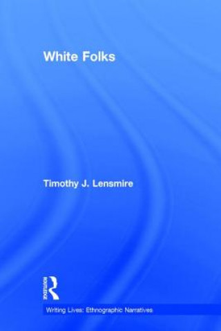 Könyv White Folks Timothy Lensmire