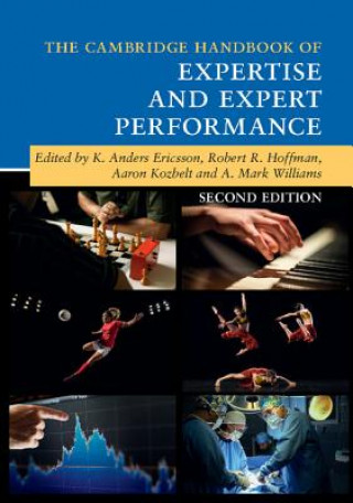 Könyv Cambridge Handbook of Expertise and Expert Performance EDITED BY K. ANDERS