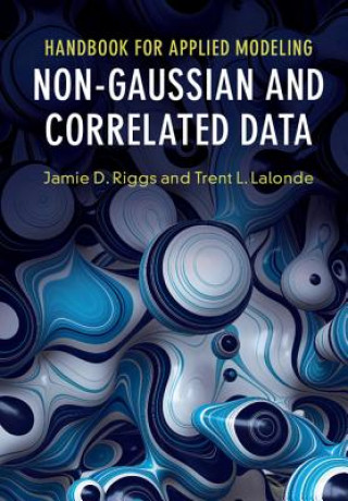 Book Handbook for Applied Modeling: Non-Gaussian and Correlated Data RIGGS  JAMIE