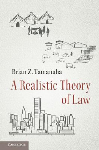 Kniha Realistic Theory of Law Brian Z. Tamanaha