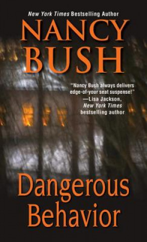 Knjiga Dangerous Behavior Nancy Bush