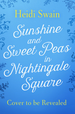 Kniha Sunshine and Sweet Peas in Nightingale Square HEIDI SWAIN