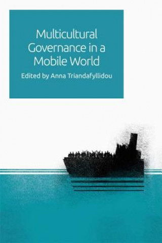 Kniha Multicultural Governance in a Mobile World TRIANDAFYLLIDOU  ANN