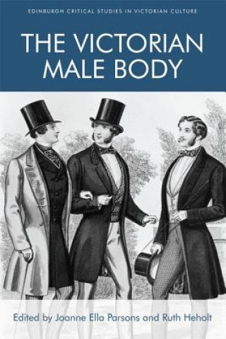 Book Victorian Male Body PARSONS  JOANNE ELLA