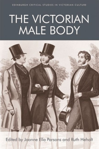 Book Victorian Male Body PARSONS  JOANNE ELLA