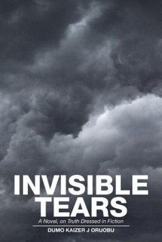 Könyv Invisible Tears DUMO KAIZER ORUOBU