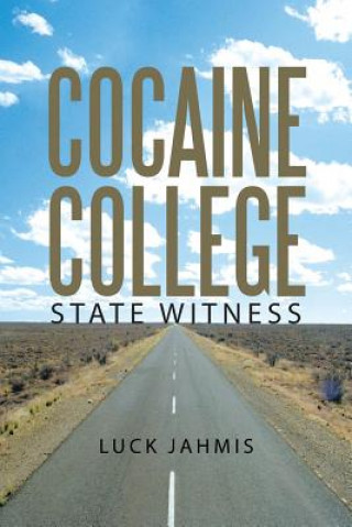 Kniha Cocaine College LUCK JAHMIS