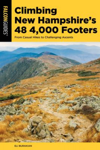 Książka Climbing New Hampshire's 48 4,000 Footers Eli Burakian