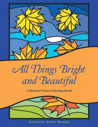Könyv All Things Bright and Beautiful ACTIVITY ATTIC BOOKS