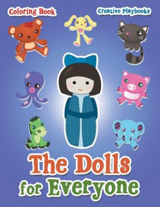 Könyv Dolls for Everyone Coloring Book CREATIVE PLAYBOOKS