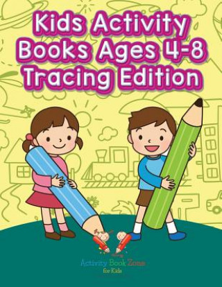 Könyv Kids Activity Books Ages 4-8 Tracing Edition ACTIVITY BOOK ZONE F