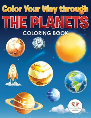 Kniha Color Your Way Through the Planets Coloring Book ACTIVITY BOOK ZONE F