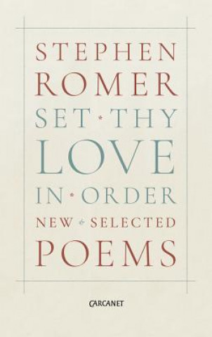 Kniha Set Thy Love in Order Stephen Romer