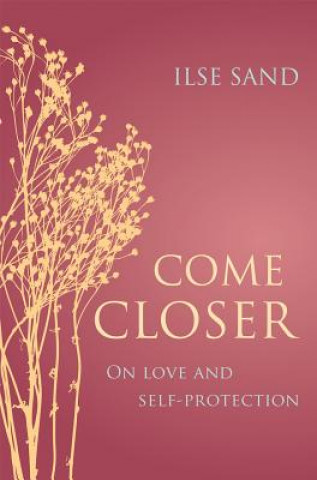 Book Come Closer SAND  ILSE