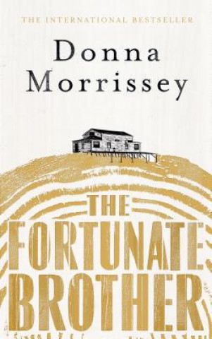 Könyv Fortunate Brother Donna Morrissey