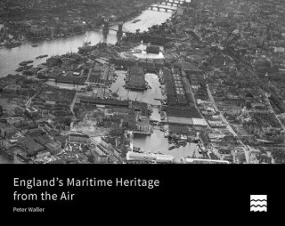 Książka England's Maritime Heritage from the Air Peter Waller