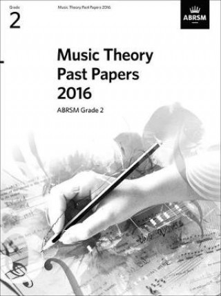 Tlačovina Music Theory Past Papers 2016, ABRSM Grade 2 ABRSM