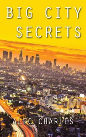 Libro Big City Secrets ALEC CHARLES