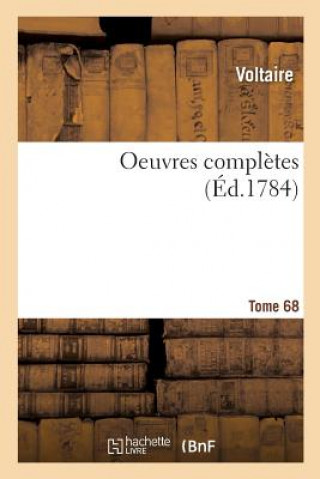 Knjiga Oeuvres Completes Tome 68 Voltaire