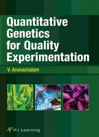 Книга Quantitative Genetics for Quality Experimentation V. Arunachalam