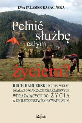 Knjiga Pelnic sluzbe calym zyciem? PALAMER-KABACINSKA