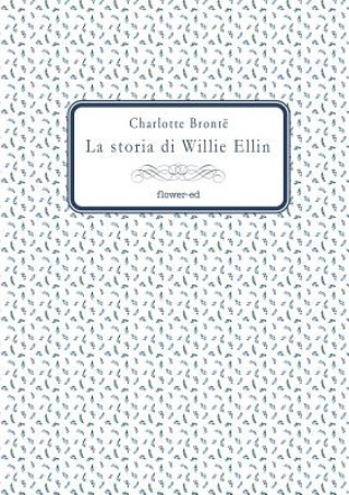 Kniha La storia di Willie Ellin CHARLOTTE BRONT