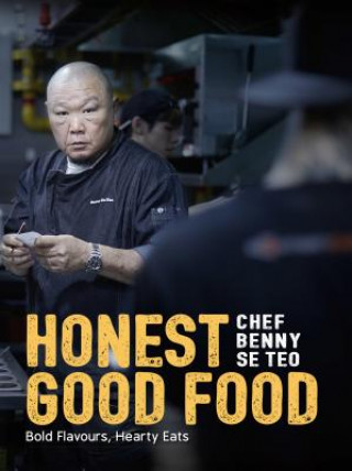 Kniha Honest Good Food BENNY SE TEO