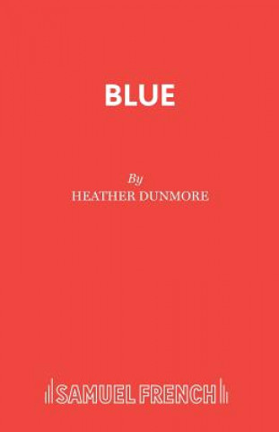 Kniha Blue Heather Dunmore