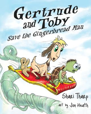 Book Gertrude and Toby Save the Gingerbread Man Shari Tharp