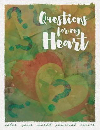 Kniha Questions For My Heart Annette Bridges