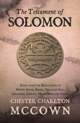 Книга TESTAMENT OF SOLOMON - EDITED Chester Charlton McCown