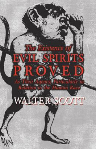 Kniha EXISTENCE OF EVIL SPIRITS PROV Walter Scott