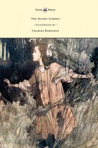Kniha Secret Garden - Illustrated by Charles Robinson Frances Hodgson Burnett