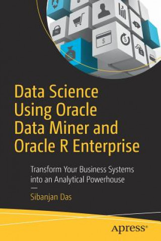 Libro Data Science Using Oracle Data Miner and Oracle R Enterprise Sibanjan Das