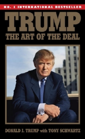 Carte Trump: The Art of the Deal Donald J. Trump