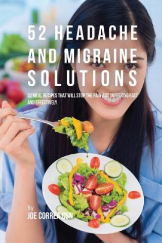 Buch 52 Headache and Migraine Solutions Joe Correa