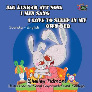 Könyv I Love to Sleep in My Own Bed Jag alskar att sova i min sang Shelley Admont