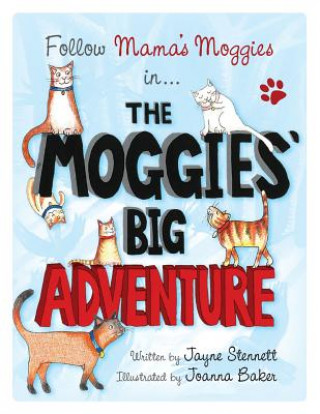 Könyv Moggies' Big Adventure Jayne Stennett