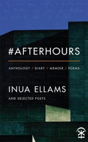 Kniha #Afterhours Inua Ellams