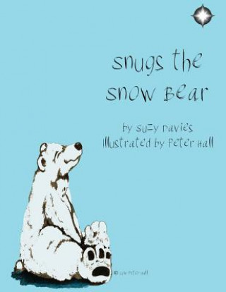 Kniha Snugs The Snow Bear Suzy Davies