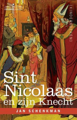 Kniha Sint Nicolaas en zijn Knecht Jan Schenkman
