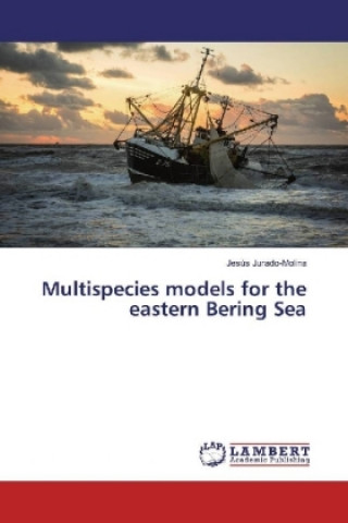 Kniha Multispecies models for the eastern Bering Sea Jesús Jurado-Molina