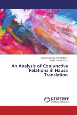 Buch An Analysis of Conjunctive Relations in Hausa Translation Muhammad Sulaiman Abdullahi