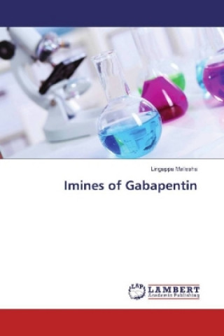 Kniha Imines of Gabapentin Lingappa Mallesha